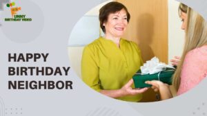 Happy Birthday Neighbor