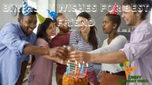 Birthday Wishes For Best Friend