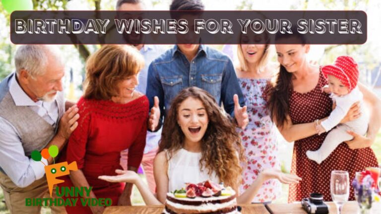 Birthday Wishes For Your Sister