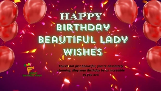 Happy birthday beautiful lady