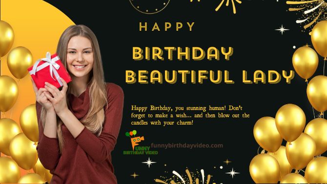 Happy birthday beautiful lady